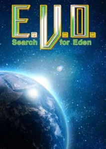 E.V.O: Search for Eden
