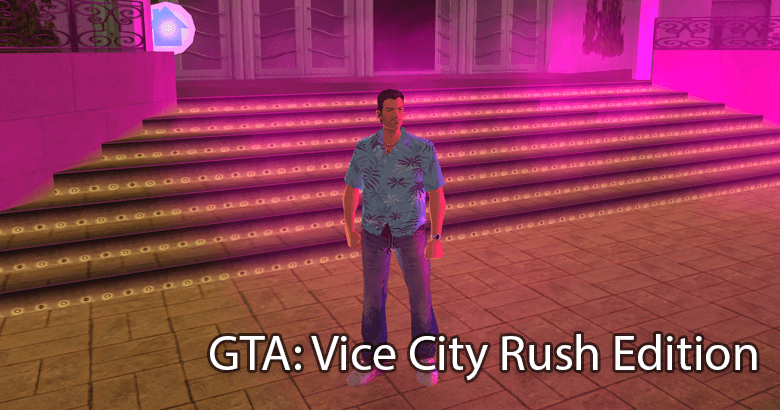 GTA: Vice City Rush Edition