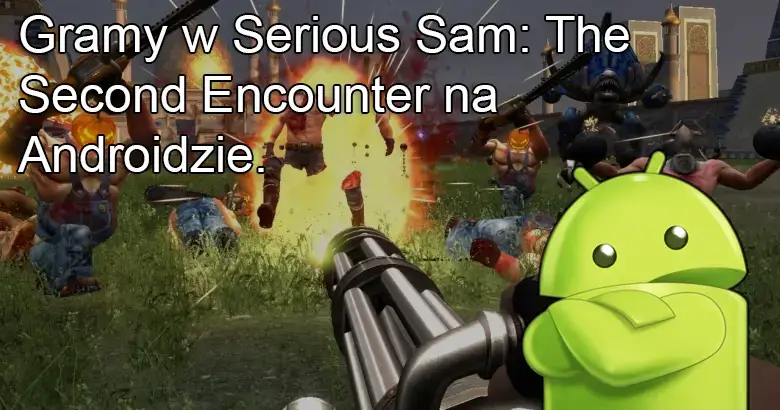 Serious Sam Android
