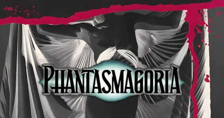 phantasmagoria main