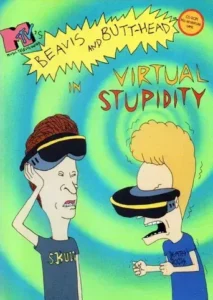 Beavis & Butt-Head in Virtual Stupidity